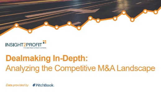 dealmaking in-depth: analyzing the competitive m&a landscape