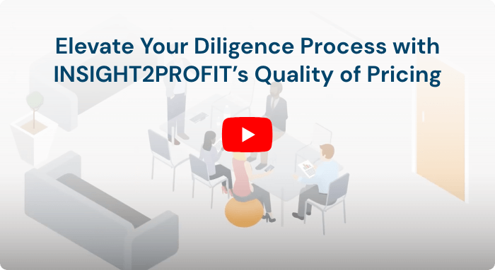 elevate your due diligence process with Insight2Profit's quality of pricing
